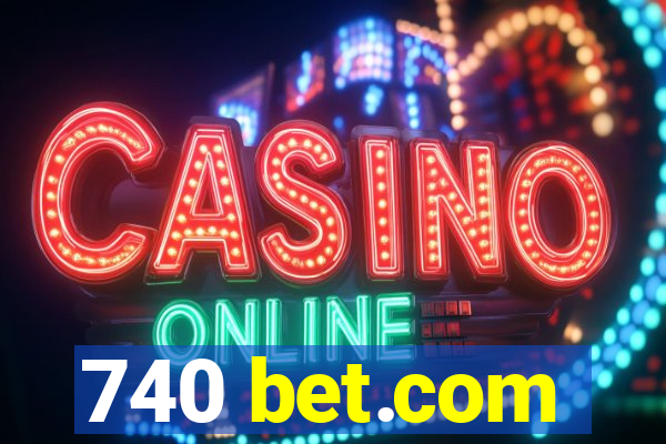 740 bet.com